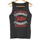 Architektur Ich Bin Also Architekt Tank Top