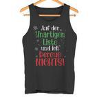 Auf Der Unartigen Liste Christmas Outfit Christmas Tank Top