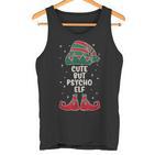 Cute But Psycho Elf Lustiges Elfenoutfit Für Elfenfans Tank Top