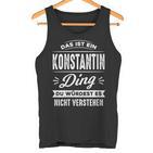 Damen Das Ist Ein Konstantin Ding Du Würdest Es Nichterstehen Mit-Ausschnitt Tank Top