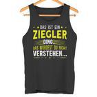 Damen Das Ist Ein Ziegler Ding Saying For Familie Ziegler With-Neck S Tank Top