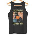 Damen Das Ist Was Ich Tue Ich Lese Bücher Ich Trinke Und Ich Weiß Dinge Mit-Ausschnitt Tank Top