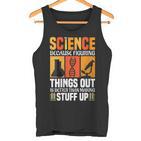 Damen Wissenschaft Weil Es Besser Ist Dinge Herauszufinden Wissenschaft Cool Mit-Ausschnitt Tank Top