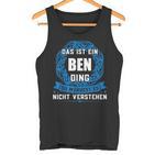 Das Ist Ein Ben Ding First Name Tank Top