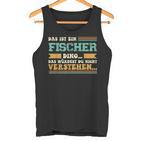 Das Ist Ein Fischer Ding Das Ist Ein Fischer Ding Tank Top