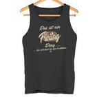 Das Ist Ein Freitag Ding Lustiges Familie Freitag Tank Top