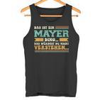 Das Ist Ein Mayer Ding Saying For Family Mayer Tank Top