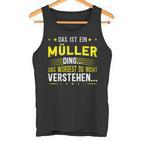 Das Ist Ein Müller Ding Das Ist Ein Müller Ding S Tank Top