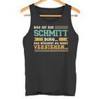 Das Ist Ein Schmitt Ding Slogan Für Familie Schmitt S Tank Top