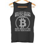 Das Ist So Ein Bitcoin Ding Lustiges Bitcoin Blockchain Tank Top