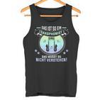 Das Ist So Ein Saxophonist Ding Saxophon Saxophonist Tank Top