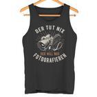 Der Tut Nix Der Will Nur Fotoen Tank Top