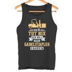 Der Will Nur Forklift Driving Forklift Driver Forklift Tank Top