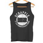 Es Ist Ein Pennsylvania-Ding Scrapple Tank Top