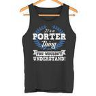 Es Ist Ein Porter-Ding Das Du Nichterstehen Würdest Tank Top