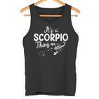 Es Ist Ein Skorpion Ding Sternzeichen Astrologie Tank Top