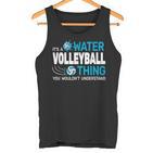 Es Ist Ein Wasservolleyball-Ding Wassersport Poolvolleyball Tank Top