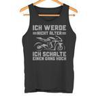 Motorbike Ich Werde Nicht Älter Tank Top