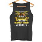 With Opi Wenn Opa Es Nicht Reparieren Kannnerloren Tank Top