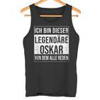 Ich Bin Dieser Legendäre Idea For Oskar Tank Top