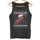 Ich Habe Garnichts Gemacht Nur Eine Glühwein Getrunken Xmas Tank Top