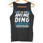 Ist So Ein Anime Ding Anime Tank Top