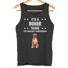 Ist So Ein Boxer Ding Lustiger Spruch Boxer Tank Top