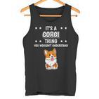 Ist So Ein Corgi Ding Lustiger Spruch Corgis Tank Top