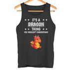 Ist So Ein Drache Ding Saying Dragon Tank Top