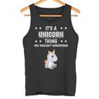 Ist So Ein Einhorn Ding Lustiger Spruch Einhörner Tank Top