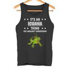 Ist So Ein Leguan Ding Lustiger Spruch Leguane Tank Top