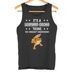 Ist So Ein Leopardgecko Ding Lustiger Spruch Leopardgeckos Tank Top