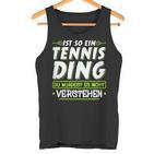 Ist So Ein Tennis Ding  Tennis Tank Top