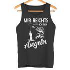 Mir Reichts Ich Geh Angeln Fischer Angler  Tank Top