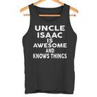 Onkel Isaac Ist Großartig Und Weiß Dinge Tank Top