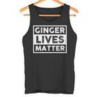 Redhead Ginger Lives Matter Tank Top