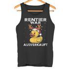 Reindeer Was Ausverkauft Elk Saying Christmas Tank Top