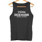 Team Dickmann Proud Family Last Name  Tank Top