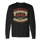 Achtung Es Ist Ein Maier Ding Nachname Namensschild Langarmshirts