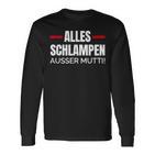 Alles Schlampe Ausser Mutti Provokative Humour Langarmshirts