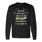 Alles Wird Gut Fun Sayings Teamleiter Beruf Mann Langarmshirts