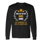 Axel Das Ist So Ein Axel Ding Name First Name Fun Slogan S Langarmshirts