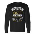 With Bassoon Bassoontist Musiker Das Ist So Ein Bassoon Ding Langarmshirts