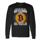 Blockchain Das Ist So Ein Bitcoin Ding Das Ist So Ein Bitcoin D S Langarmshirts