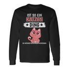 For Cats 'Ist So Ein Katzen' Langarmshirts