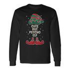 Cute But Psycho Elf Lustiges Elfenoutfit Für Elfenfans Langarmshirts