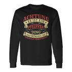 Damen Achtung Es Ist Ein Pfeiffer Ding Nachname Namensschild Mit-Ausschnitt Langarmshirts