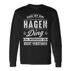 Damen Das Ist Ein Hagen Ding Du Würdest Es Nichterstehenorname Mit-Ausschnitt Langarmshirts