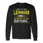 Damen Das Ist Ein Lehmann Ding Spruch Für Familie Lehmann Mit-Ausschnitt Langarmshirts