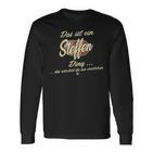 Damen Das Ist Ein Steffen Ding Lustiges Familie Steffen Mit-Ausschnitt Langarmshirts